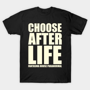 FHP Choose After Life T-Shirt